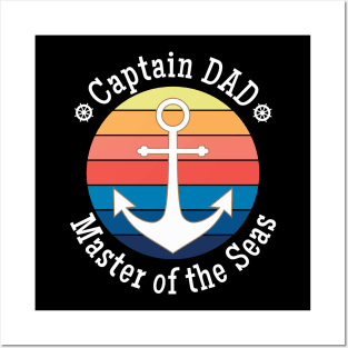 Captain DAD Master of the Seas Anchors Away Posters and Art